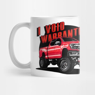 I void Warranties DIY truck Warranty ruined automotive Tee 2 Mug